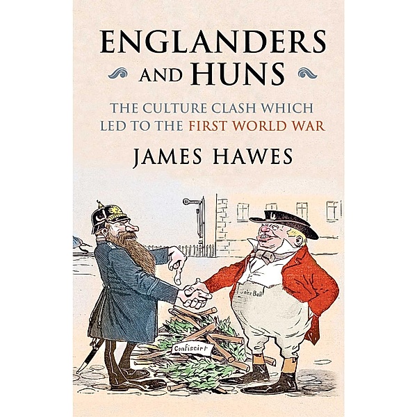 Englanders and Huns, James Hawes