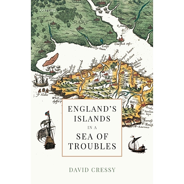 England's Islands in a Sea of Troubles, David Cressy