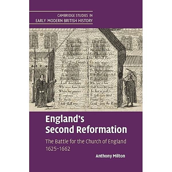 England's Second Reformation / Cambridge Studies in Early Modern British History, Anthony Milton