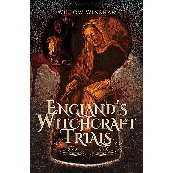 England's Witchcraft Trials, Willow Winsham