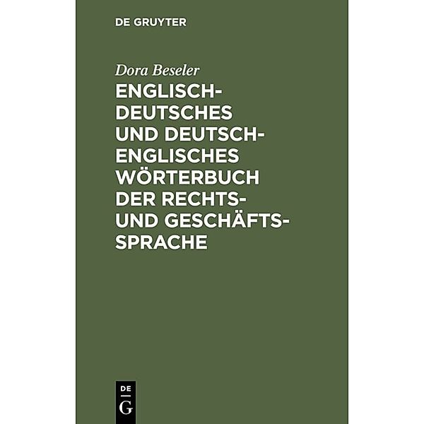 Englisch-deutsches und deutsch-englisches Wörterbuch der Rechts- und Geschäftssprache, Dora Beseler