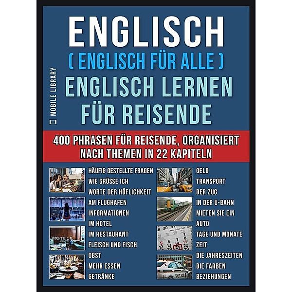 Englisch ( Englisch für Alle ) Englisch Lernen für Reisende / Foreign Language Learning Guides, Mobile Library