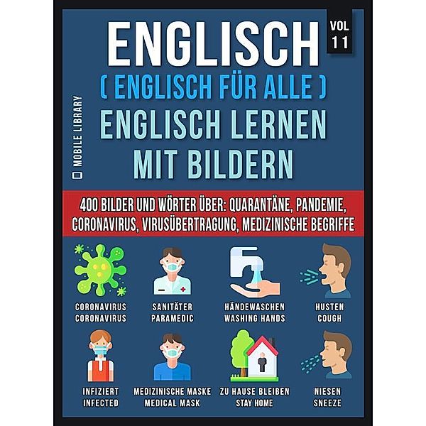Englisch (Englisch Für Alle) Englisch Lernen Mit Bildern (Vol 11) / Foreign Language Learning Guides, Mobile Library