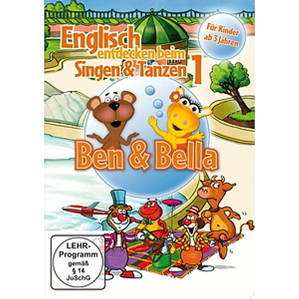 Englisch entdecken beim Singen & Tanzen 1 - Ben & Bella, Diverse Interpreten