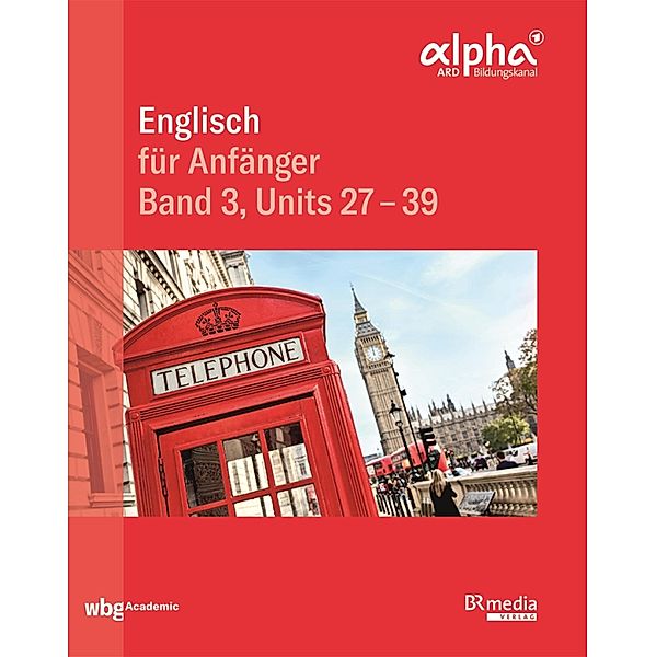 Englisch für Anfänger - Band 3, Hannelore Gottschalk