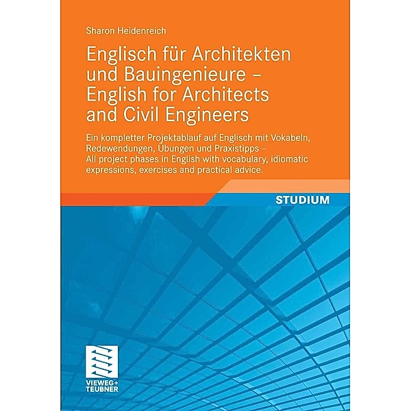 Englisch für Architekten und Bauingenieure - English for Architects and Civil Engineers, Sharon Heidenreich