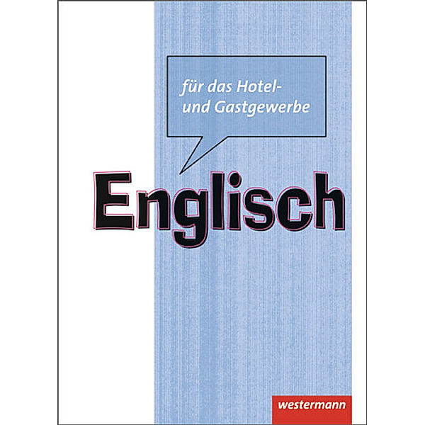 Englisch für das Hotel- und Gastgewerbe