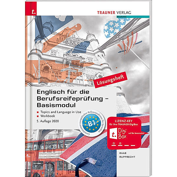 Englisch für die Berufsreifeprüfung - Basismodul Lösungsheft, Matthias Rupprecht, Gabriele Raab