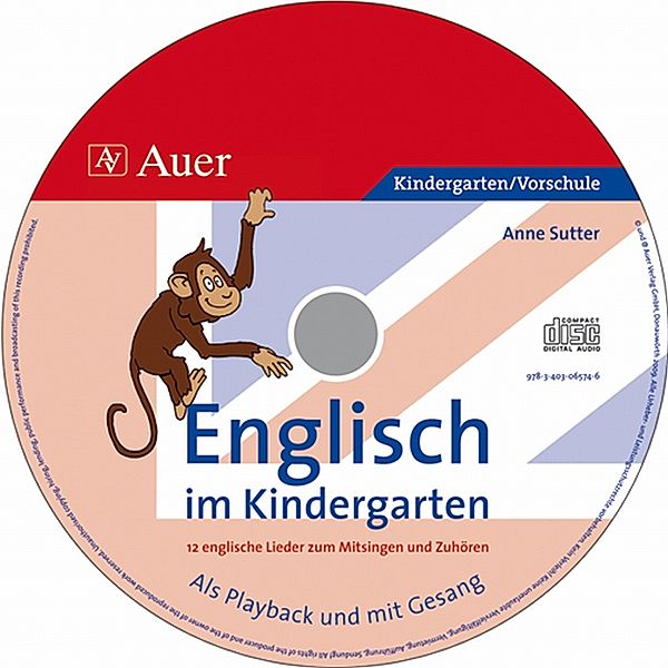 Englisch im Kindergarten,1 Audio-CD, Anne Charlotte Sutter