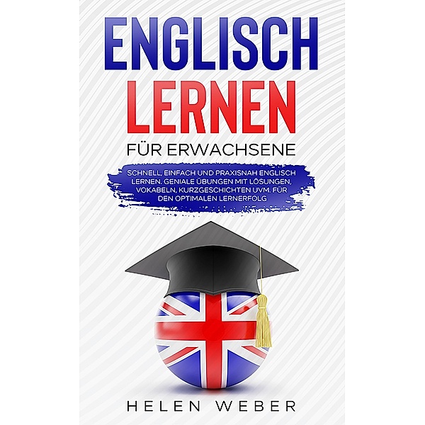 Englisch lernen für Erwachsene, Helen Weber