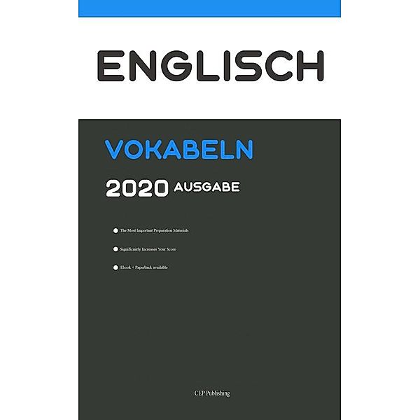 Englisch Lernen für Fortgeschrittene: 300 Wichtiger Fortgeschrittener Vokabeln in 6 Stunden. Englisch Lernen Erwachsene, CEP Publishing