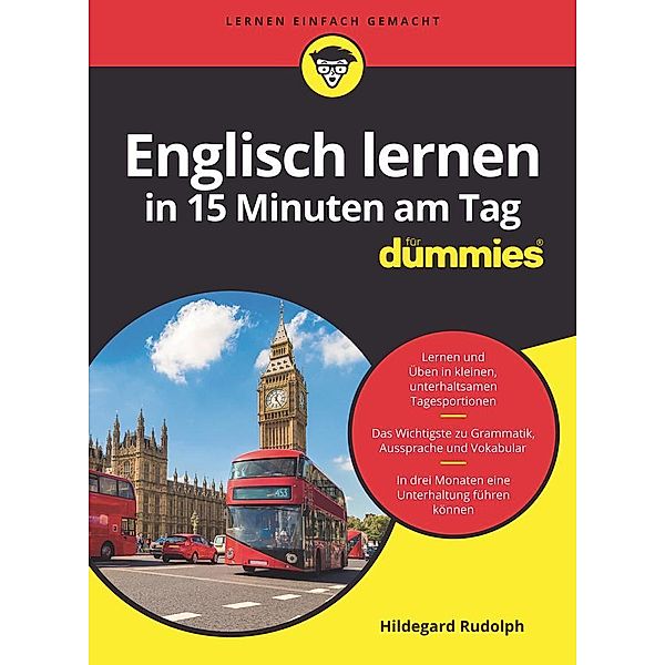 Englisch lernen in 15 Minuten am Tag für Dummies / für Dummies, Hildegard Rudolph