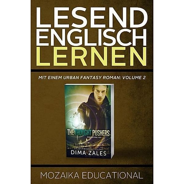 Englisch Lernen: Mit einem Urban Fantasy Roman: Volume 2 / Englisch Lernen: Mit einem Urban Fantasy, Dima Zales, Mozaika Educational