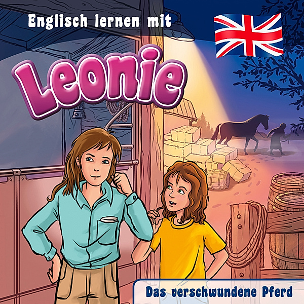 Englisch lernen mit Leonie - 1 - Das verschwundene Pferd, Christian Mörken