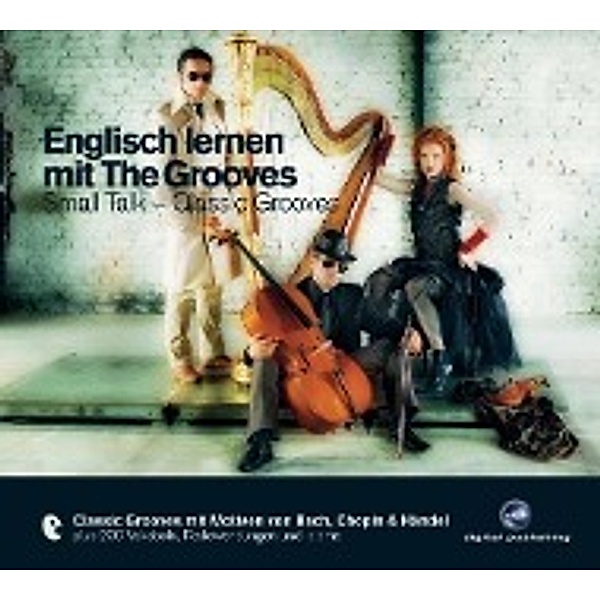 Englisch lernen mit The Grooves, Small Talk - Classic Grooves, 1 Audio-CD