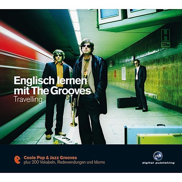 Englisch lernen mit The Grooves - Travelling, 1 Audio-CD, Marlon Lodge