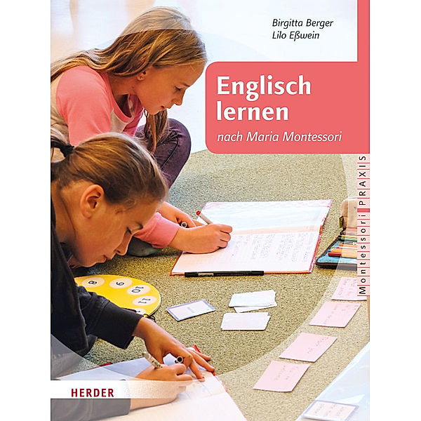 Englisch lernen nach Maria Montessori, Birgitta Berger, Lilo Eßwein