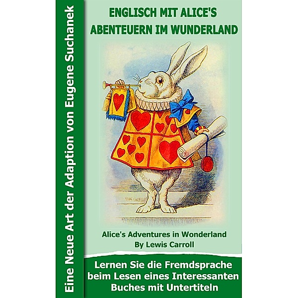 Englisch mit interessanten Büchern: 2 Englisch mit Alice's Abenteuern im Wunderland, Eugene Suchanek