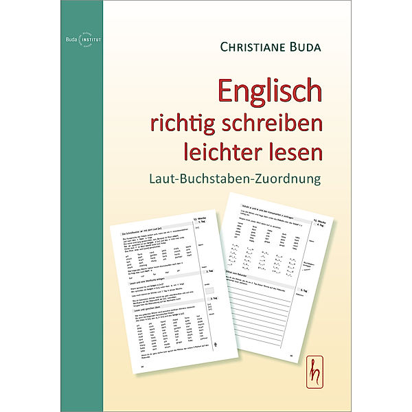 Englisch richtig schreiben - leichter lesen, Christiane Buda