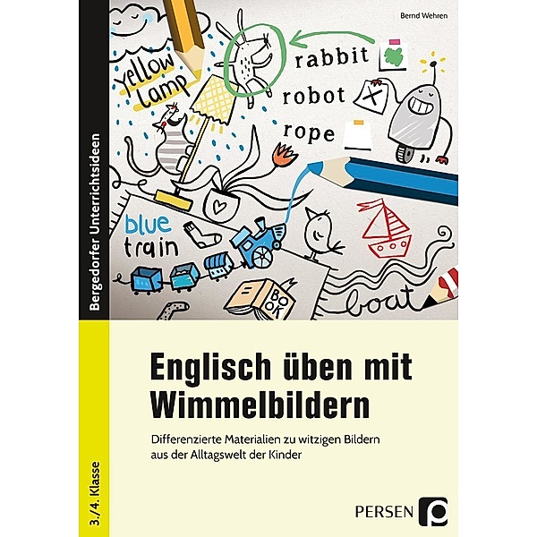 Englisch üben mit Wimmelbildern, Bernd Wehren