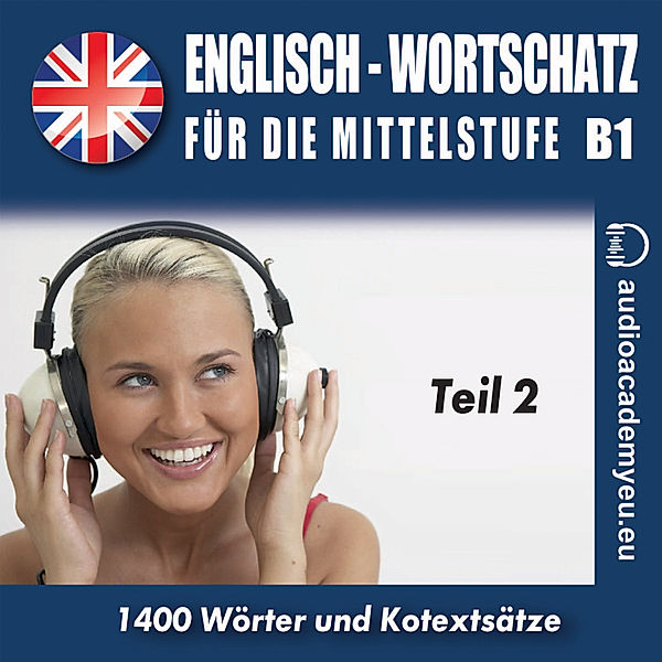 Englisch – Wortschatz für die Mittelstufe  B1_Teil 02, Tomas Dvoracek