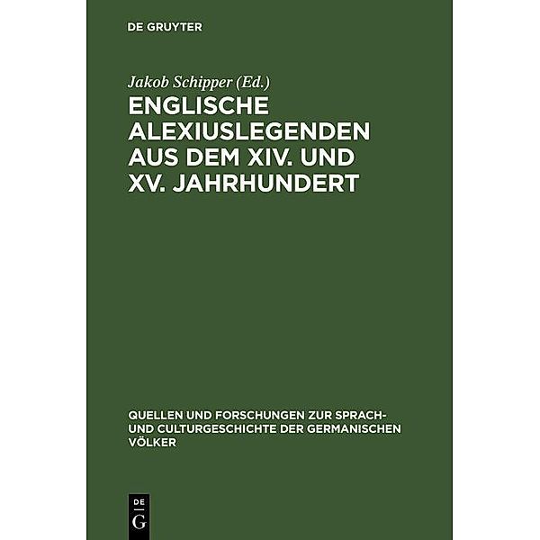 Englische Alexiuslegenden aus dem XIV. und XV. Jahrhundert / Quellen und Forschungen zur Sprach- und Culturgeschichte der germanischen Völker Bd.20