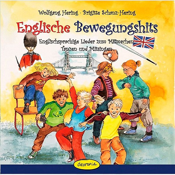 Englische Bewegungshits, 1 Audio-CD, Wolfgang Hering, Brigitte Schanz-Hering