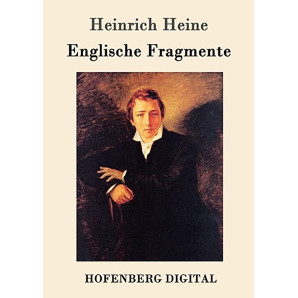 Englische Fragmente, Heinrich Heine