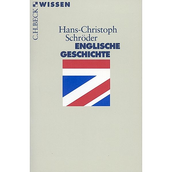 Englische Geschichte / Beck'sche Reihe Bd.2016, Hans-Christoph Schröder