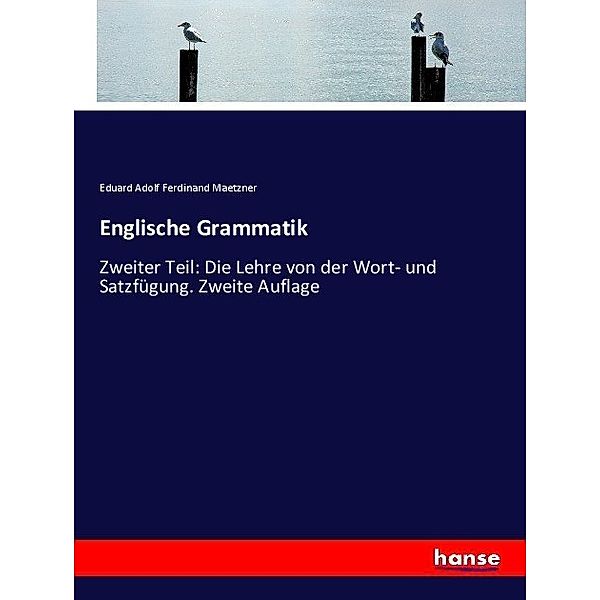 Englische Grammatik, Eduard Adolf Ferdinand Maetzner