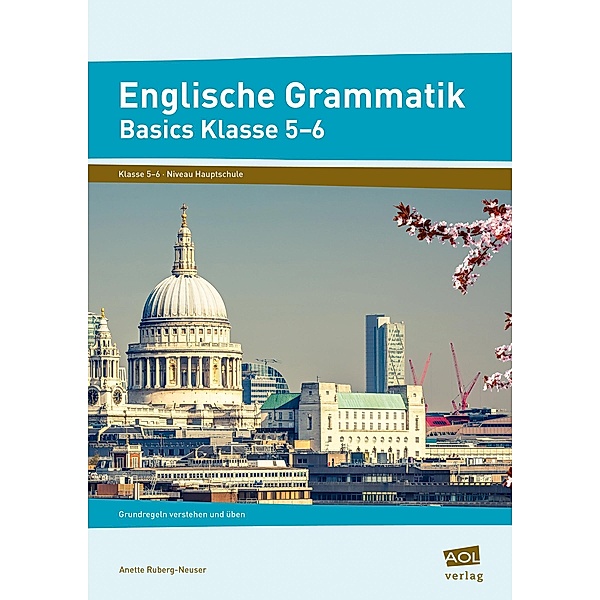Englische Grammatik - Basics Klasse 5-6, Anette Ruberg-Neuser