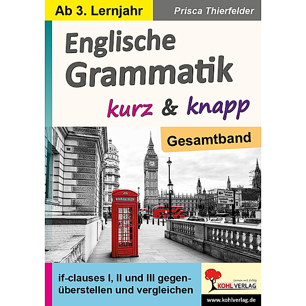 Englische Grammatik kurz & knapp / Gesamtband, Prisca Thierfelder
