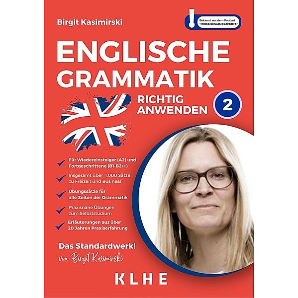 Englische Grammatik richtig anwenden - Teil 2: Englische Grammatik in der Praxis, Birgit Kasimirski