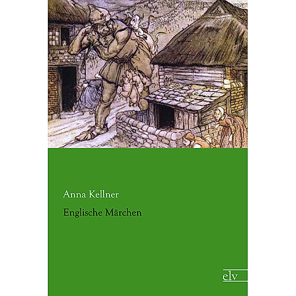 Englische Märchen, Anna Kellner