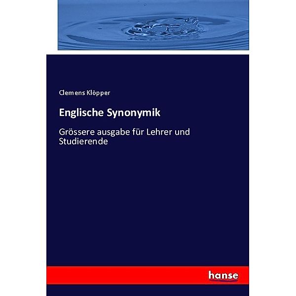 Englische Synonymik, Clemens Klöpper