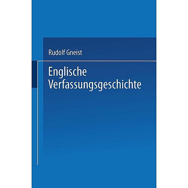 Englische Verfassungsgeschichte, Rudolf Gneist