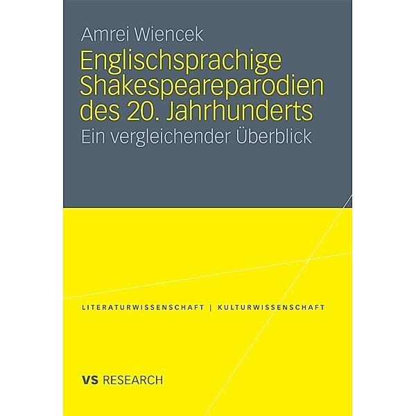 Englischsprachige Shakespeareparodien des 20. Jahrhunderts / Literaturwissenschaft / Kulturwissenschaft, Amrei Wiencek