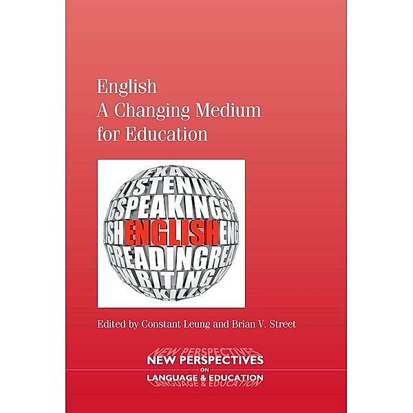 English - A Changing Medium for Education / New Perspectives on Language and Education Bd.26