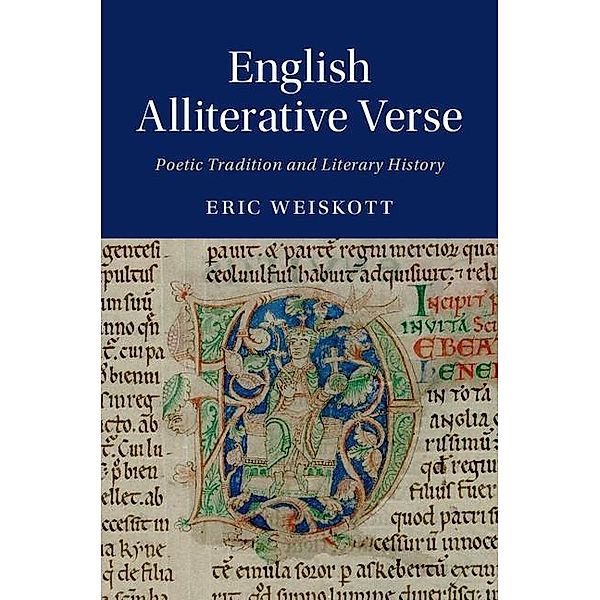 English Alliterative Verse / Cambridge Studies in Medieval Literature, Eric Weiskott
