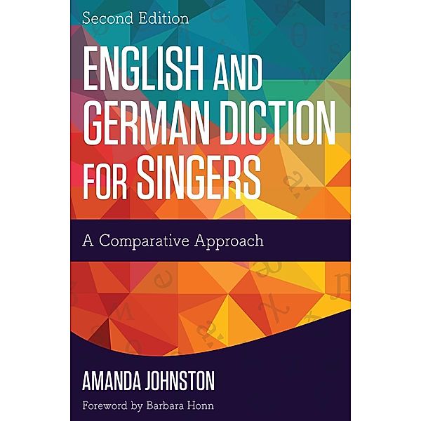English and German Diction for Singers, Amanda Johnston