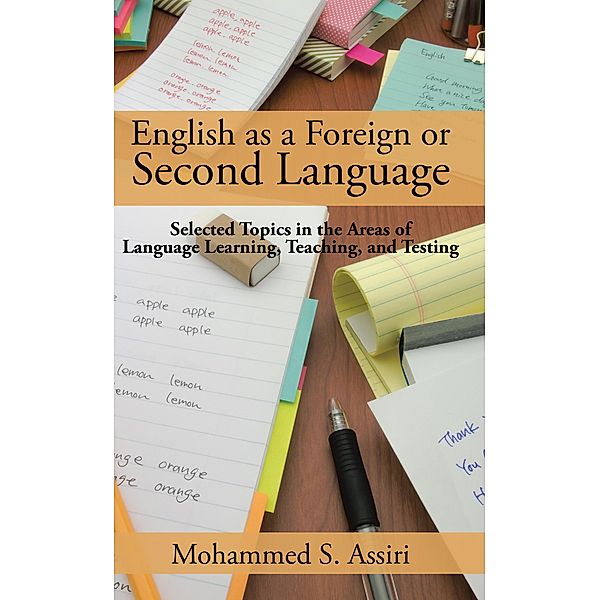 English as a Foreign or Second Language, Mohammed S. Assiri