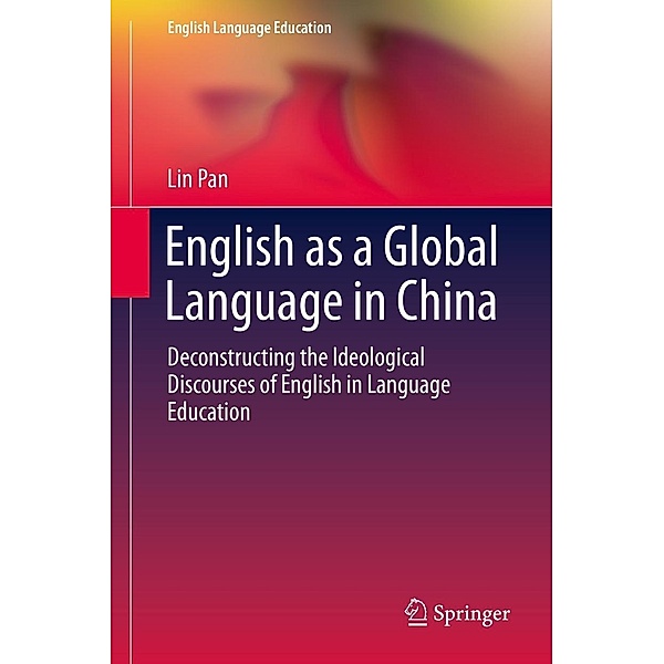 English as a Global Language in China / English Language Education Bd.2, Lin Pan