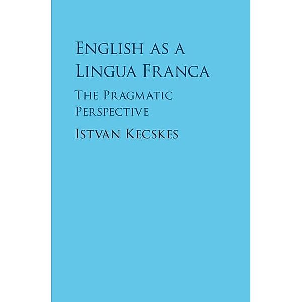 English as a Lingua Franca, Istvan Kecskes