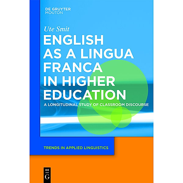 English as a Lingua Franca in Higher Education, Ute Smit