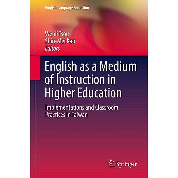 English as a Medium of Instruction in Higher Education / English Language Education Bd.8