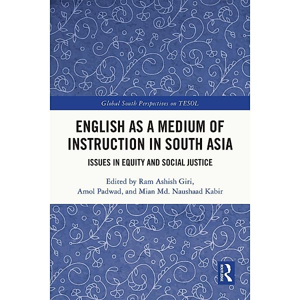 English as a Medium of Instruction in South Asia