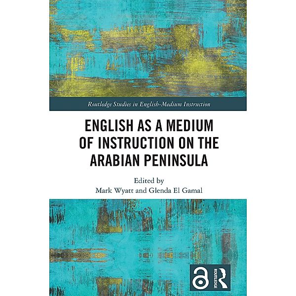 English as a Medium of Instruction on the Arabian Peninsula