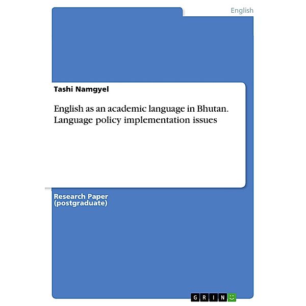 English as an academic language in Bhutan. Language policy implementation issues, Tashi Namgyel