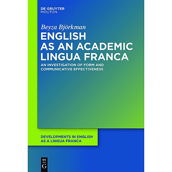 English as an Academic Lingua Franca, Beyza Björkman