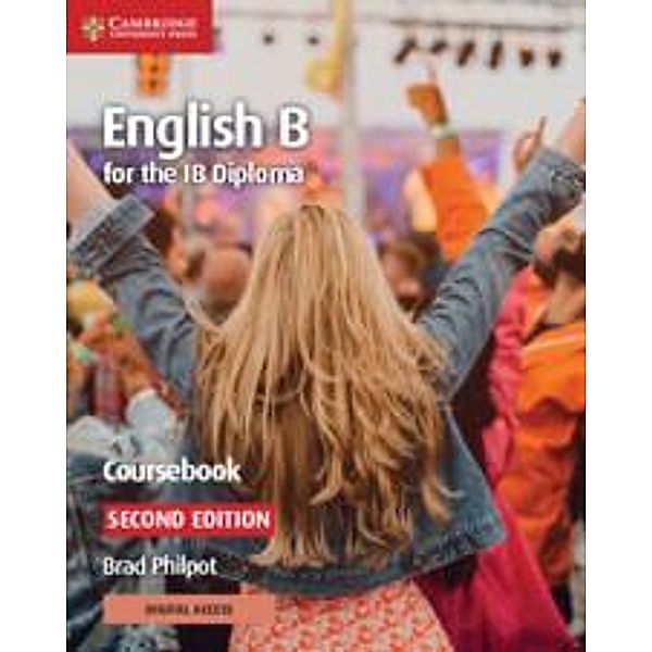 English B for the IB Diploma Coursebook, Brad Philpot